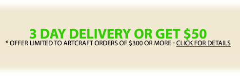 Receive your Artcraft order in 3 days or get $50